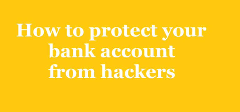 how to protect your bank account from hackers