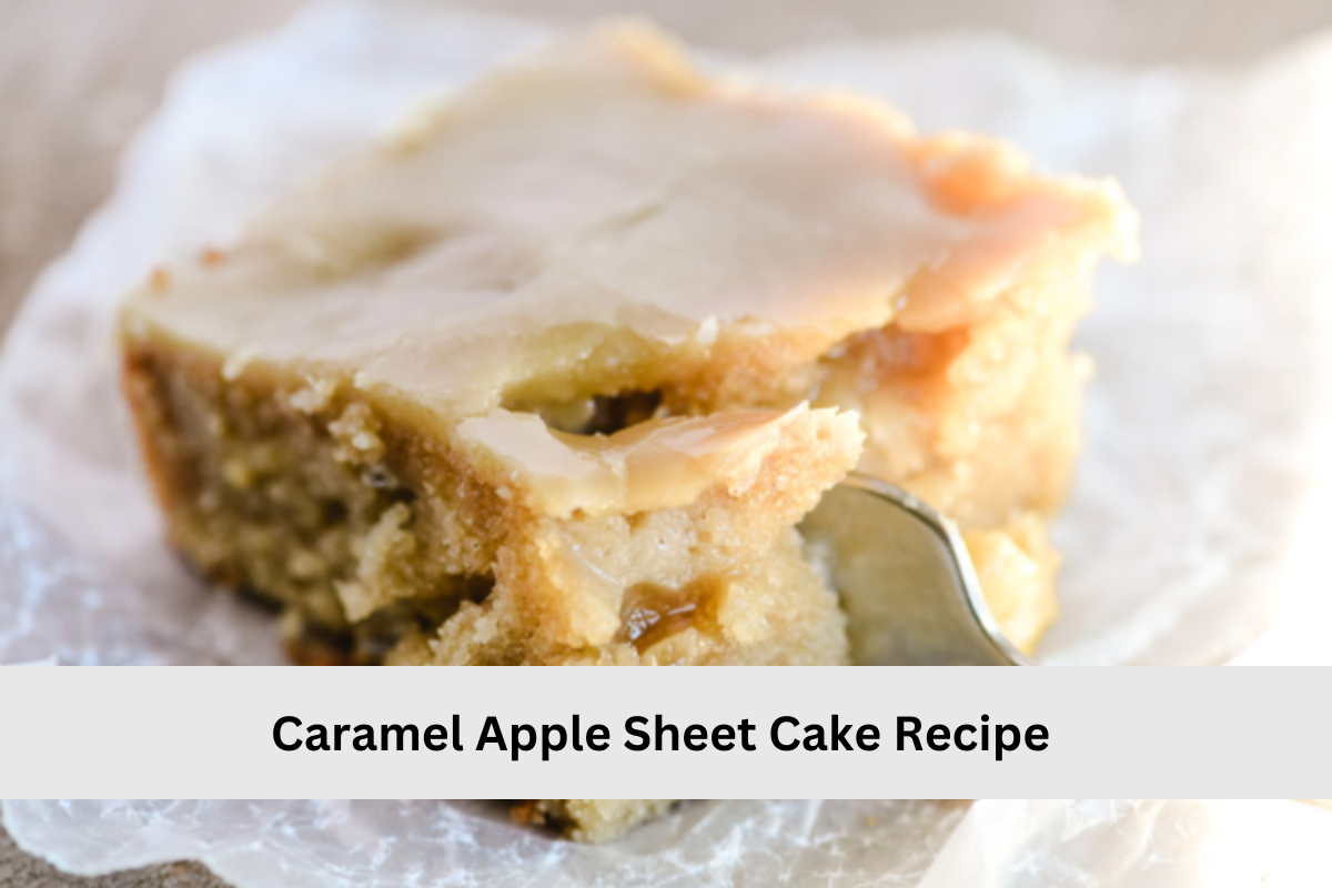 Caramel Apple Sheet Cake Recipe