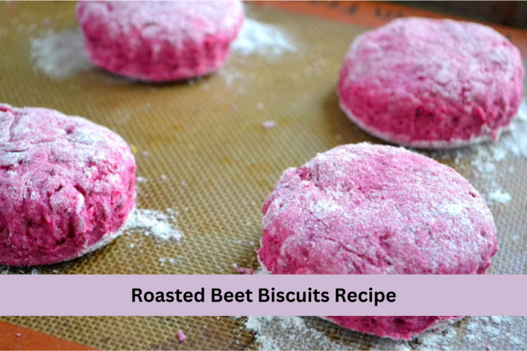 Roasted Beet Biscuits Recipe